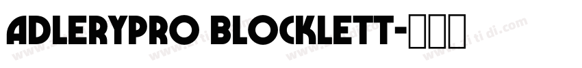 AdleryPro Blocklett字体转换